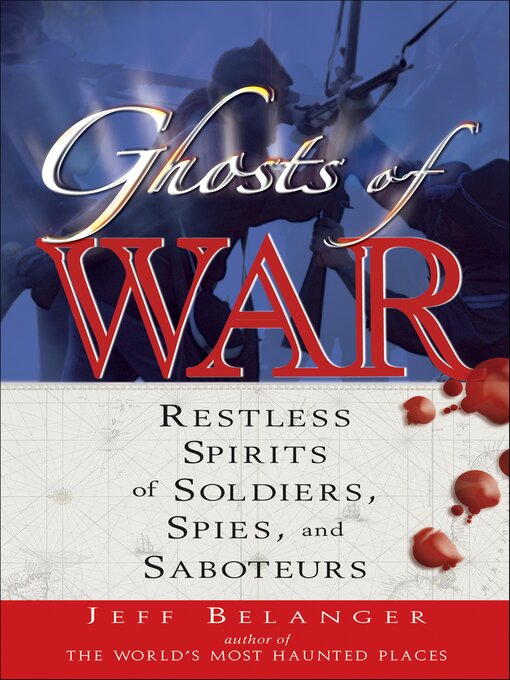 Title details for Ghosts of War by Jeff Belanger - Available